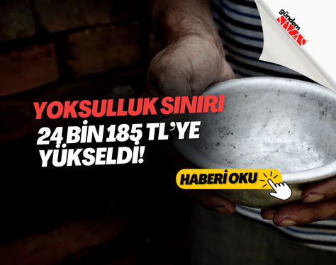 Yoksulluk sınırı 24 bin 185 TL’ye yükseldi | GÜNDEM SİVAS