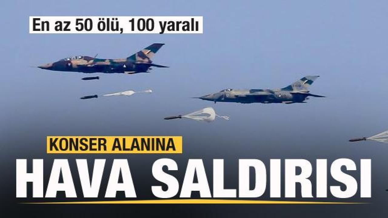 konser alanina hava saldirisi en az 50 olu 100 yarali gundem sivas jszTIIYW | Gündem Sivas™ | Sivas Haberleri