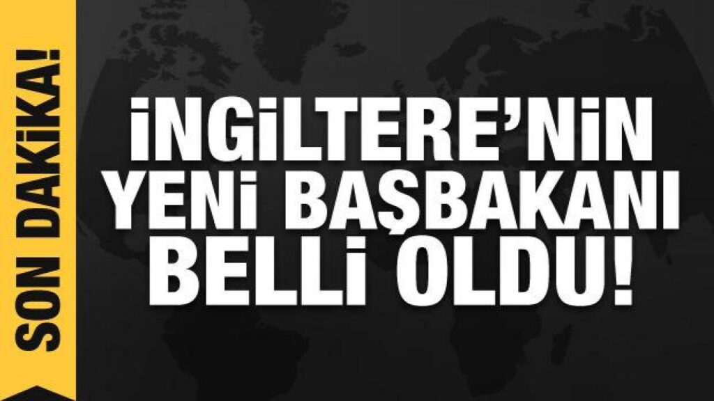 Son dakika haberi: İngiltere’nin yeni başbakanı belli oldu | GÜNDEM SİVAS