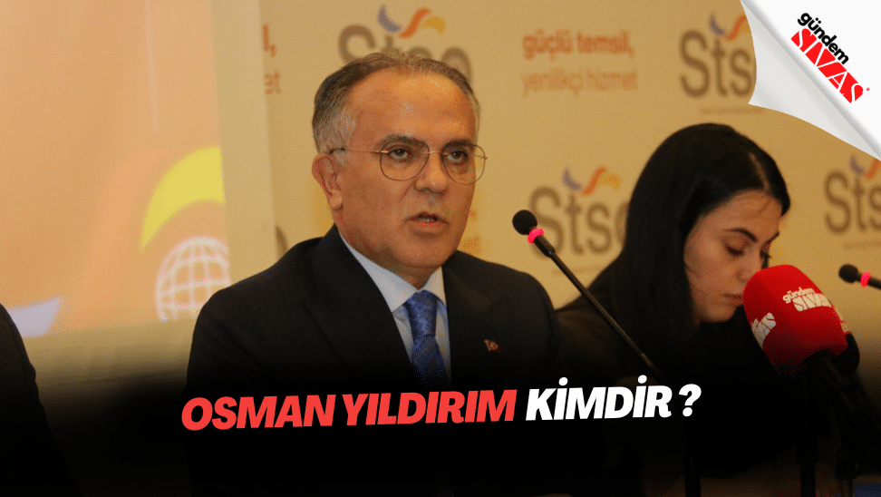 Osman Yildirim kimdir | Gündem Sivas™ | Sivas Haberleri