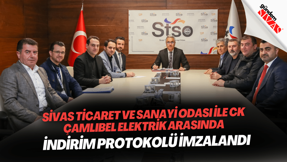 Sivas Ticaret ve Sanayi Odasi Ile CK Camlibel Elektrik Arasinda Indirim Protokolu Imzalandi | Gündem Sivas™ | Sivas Haberleri