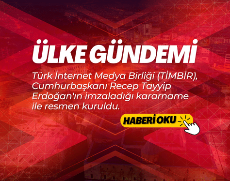 Turk Internet Medya Birligi TIMBIR Cumhurbaskani Recep Tayyip Erdoganin imzaladigi kararname ile resmen kuruldu. 4 | Gündem Sivas™ | Sivas Haberleri