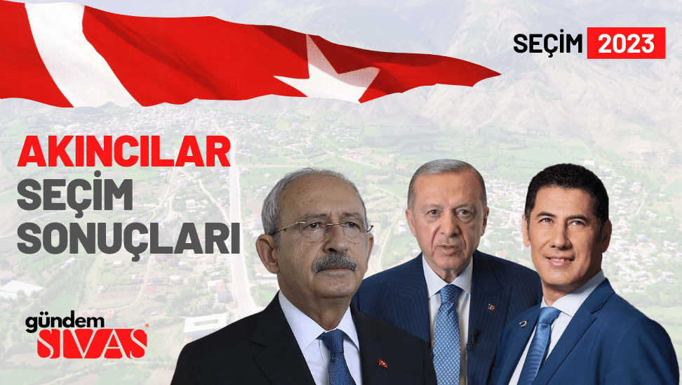 Akincilar Secim Sonuclari Ne Zaman Belli Olacak | Gündem Sivas™ | Sivas Haberleri