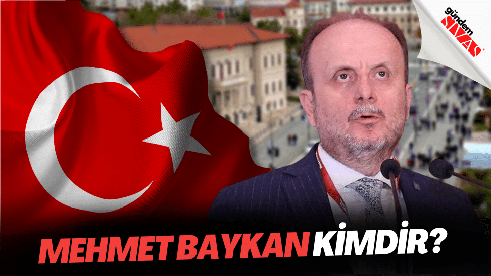 Mehmet Baykan kimdir | Gündem Sivas™ | Sivas Haberleri