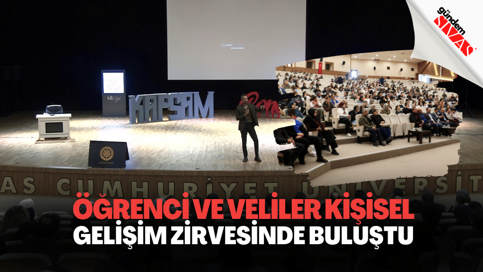 Ogrenci ve Veliler Kisisel Gelisim Zirvesinde Bulustu | Gündem Sivas™ | Sivas Haberleri