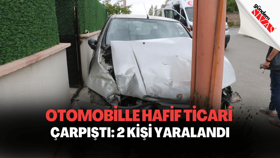 Otomobille Hafif Ticari Carpisti 2 Kisi Yaralandi | Gündem Sivas™ | Sivas Haberleri