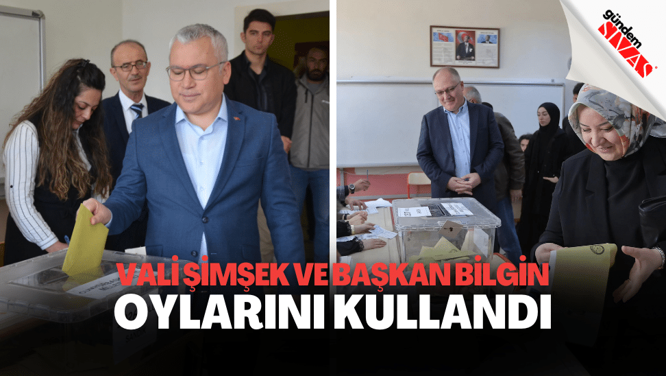 Vali Simsek ve Baskan Bilgin Oylarini Kullandi1 | Gündem Sivas™ | Sivas Haberleri