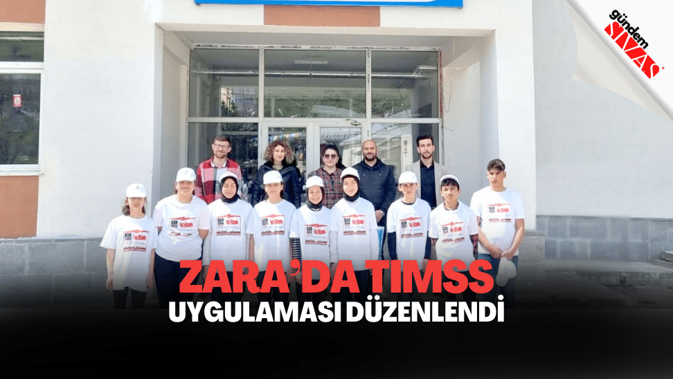 Zarada Timss Uygulamasi Duzenlendi | Gündem Sivas™ | Sivas Haberleri