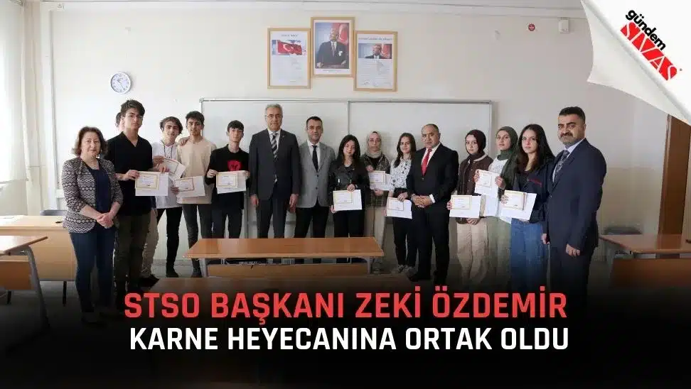 STSO Başkanı Zeki Özdemir, Öğrencilerin Karne Heyecanına Ortak Oldu