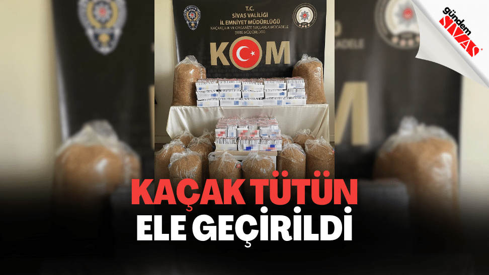 Sivas'ta 102 Kilogram Kaçak Tütün Ele Geçirildi