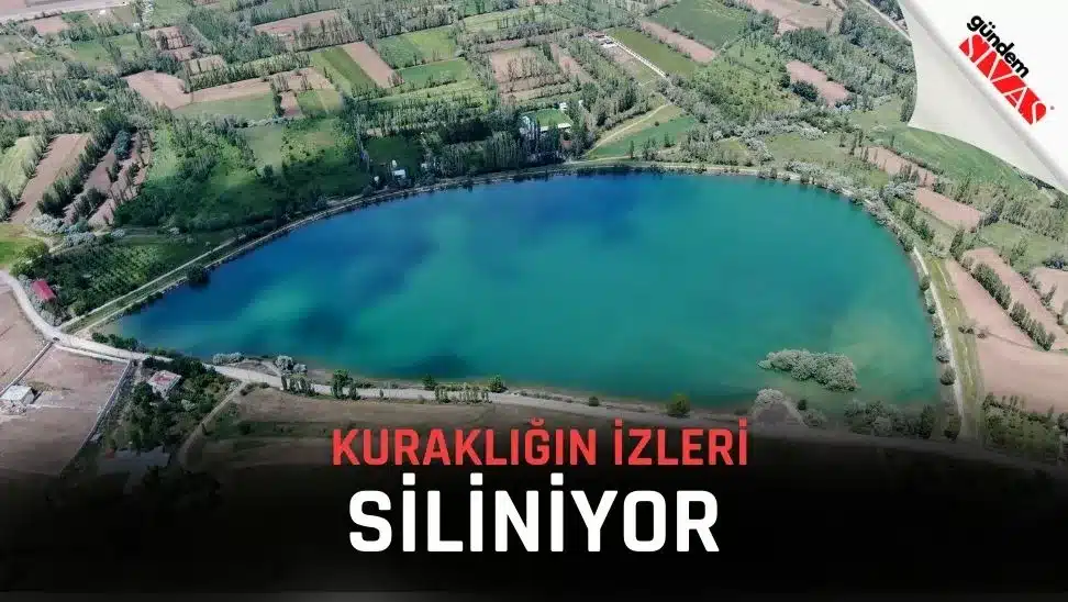 Sivas’ta Kuraklığın İzleri Siliniyor