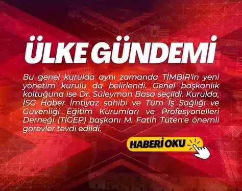 TİGEP Kurucu Genel Başkanı TÜTEN TİMBİR Yönetimine Seçildi