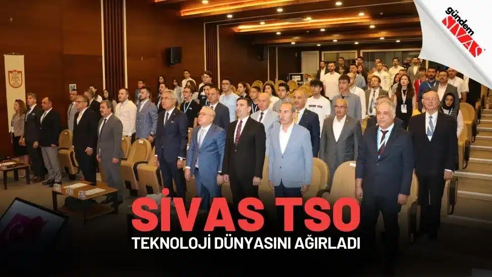 Sivas TSO, Teknoloji Dünyasını Ağırladı