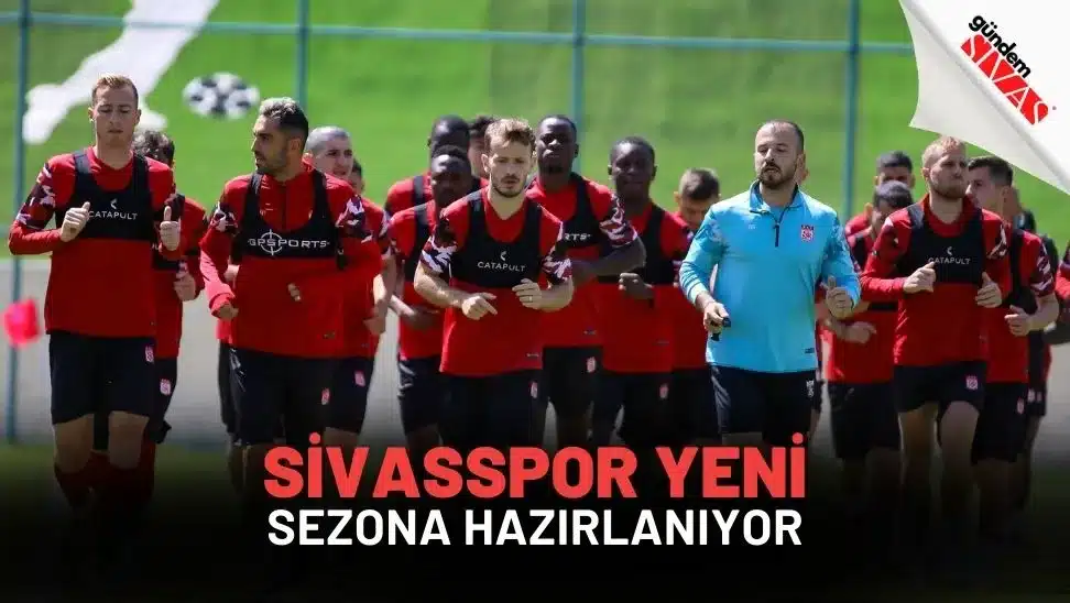 Sivasspor Yeni Sezona Hazirlaniyor jpg | Gündem Sivas™ | Sivas Haberleri