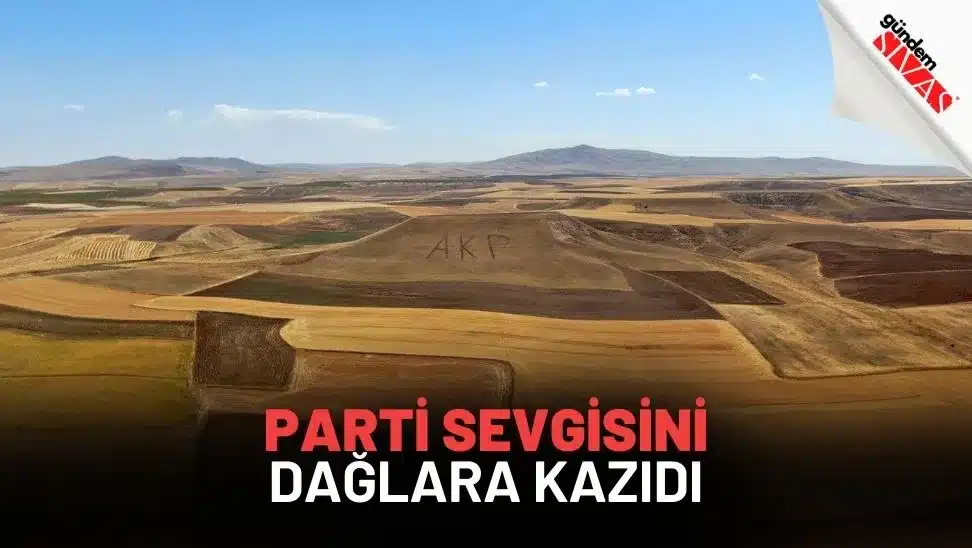 Parti Sevgisini Dağlara Kazıdı