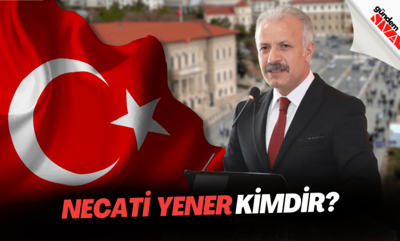 Sivas İl Milli Eğitim Müdürü Necati Yener Kimdir?