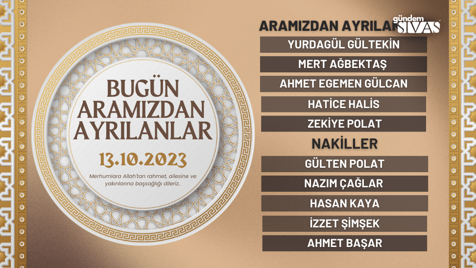 Aramızdan Ayrılanlar – 13.10.2023