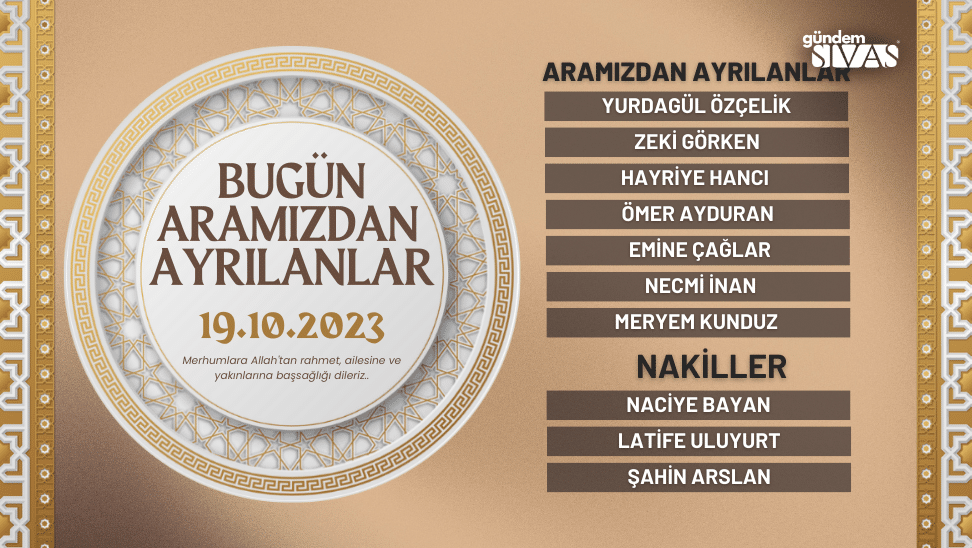 Aramızdan Ayrılanlar – 19.10.2023