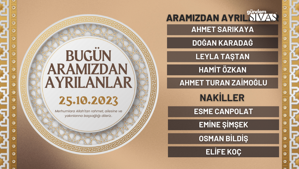 Aramızdan Ayrılanlar – 25.10.2023