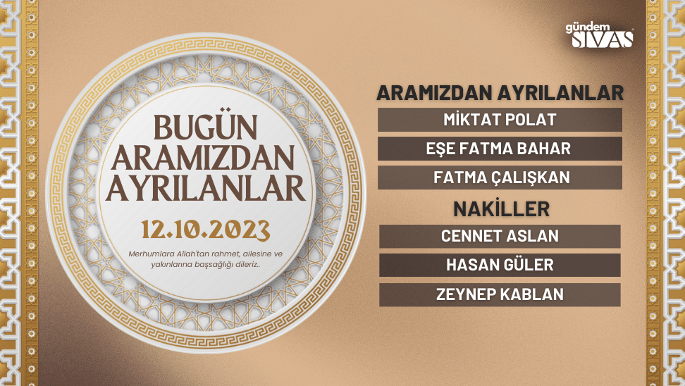 Sivas Vefat Edenler | 12.10.2023