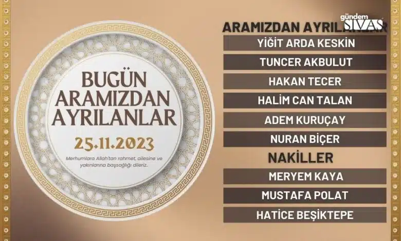 Aramızdan Ayrılanlar - 25.11.2023