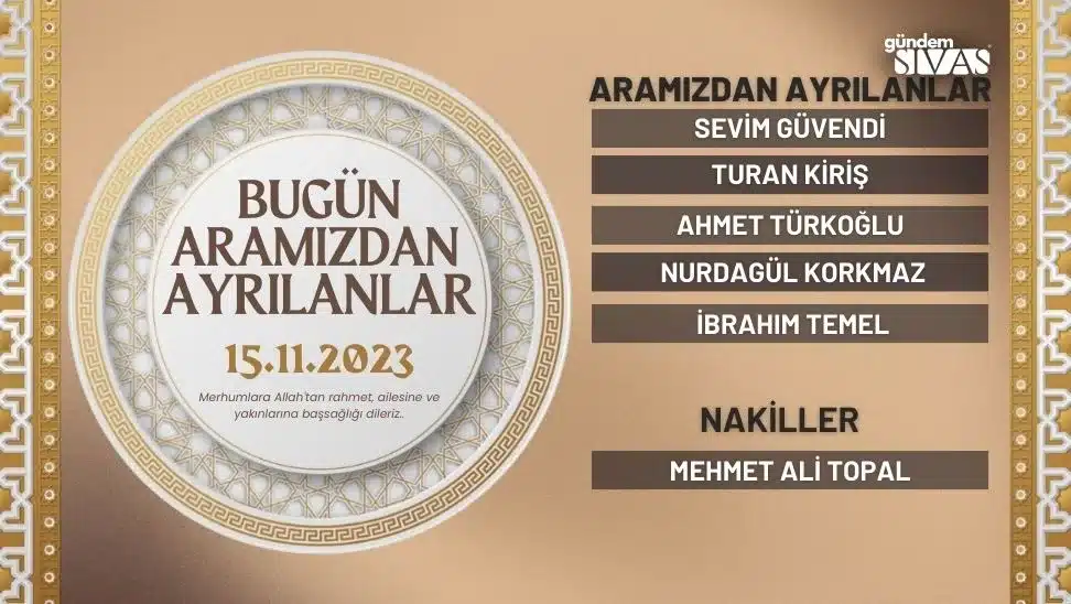 Aramızdan Ayrılanlar – 15.11.2023