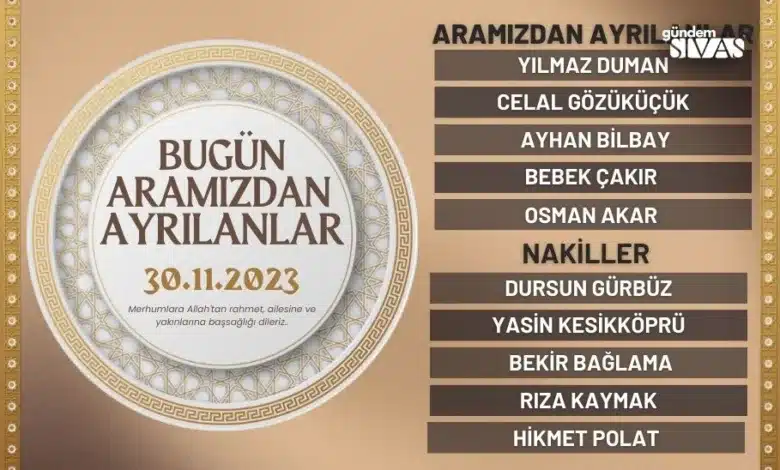 Bugün Aramızdan Ayrılanlar - 30.11.2023