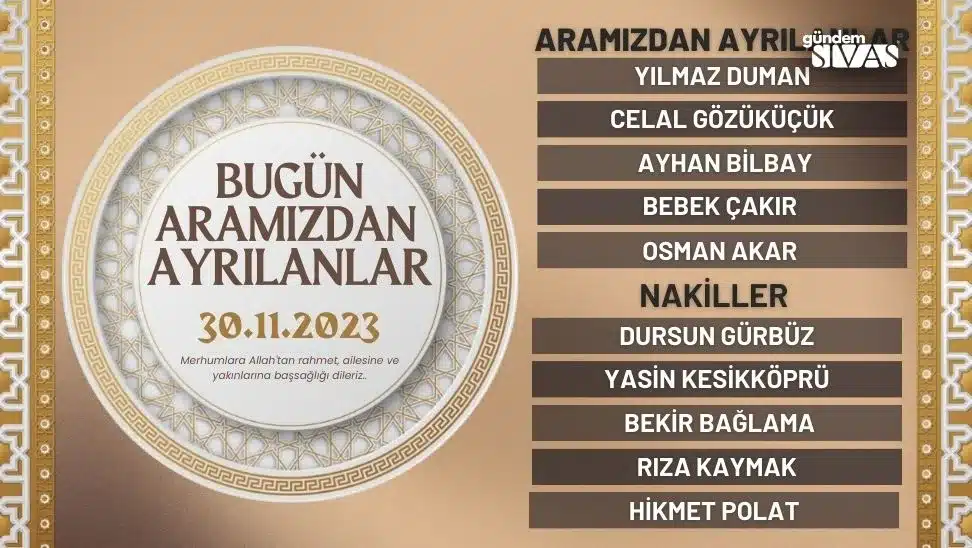 Bugün Aramızdan Ayrılanlar – 30.11.2023