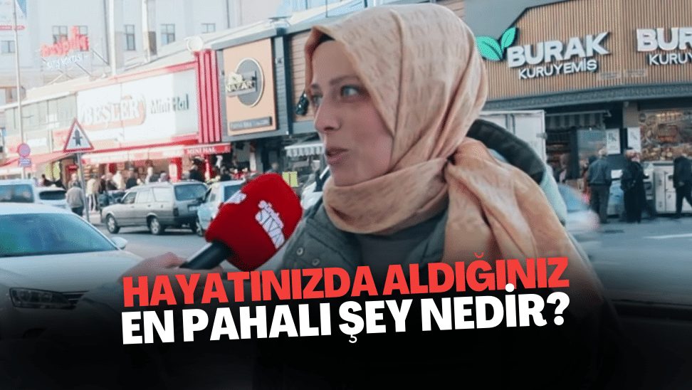 Hayatınızda Aldığınız En Pahalı Şey Nedir?