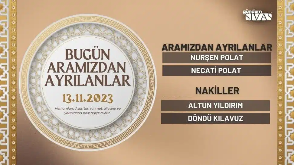 Sivas’ta Bugün Vefat Edenler – 13.11.2023