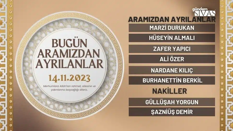 Sivas’ta Hayatını Kaybedenler – 14.11.2023