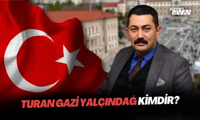 Turan Gazi Yalçındağ Kimdir