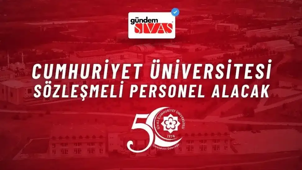 Cumhuriyet Üniversitesi Sözleşmeli Personel Alacak