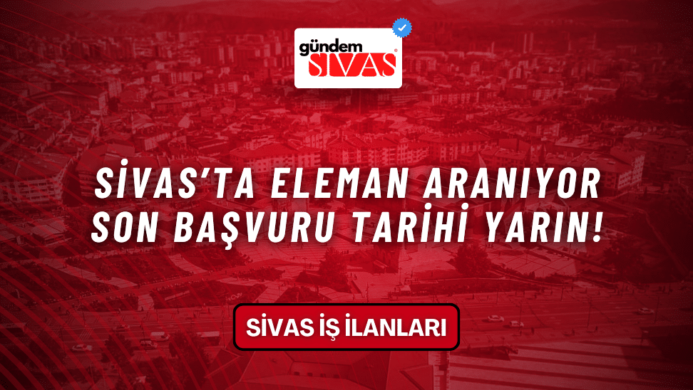 Eleman Aranıyor, Son Başvuru Tarihi Yarın!