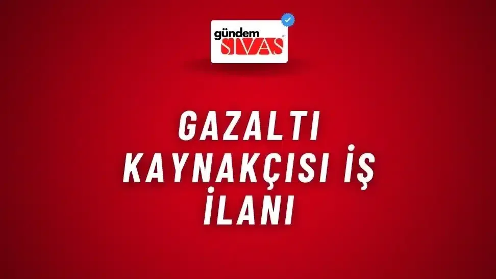 Gazaltı Kaynakçısı İş İlanı