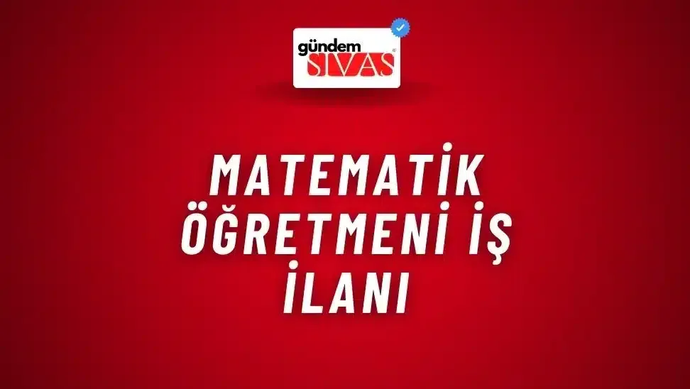 Matematik Öğretmeni İş İlanı