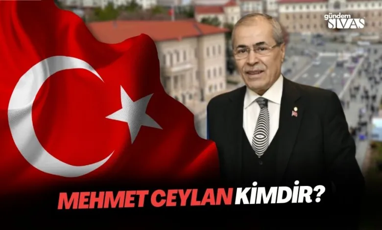 Mehmet Ceylan Kimdir