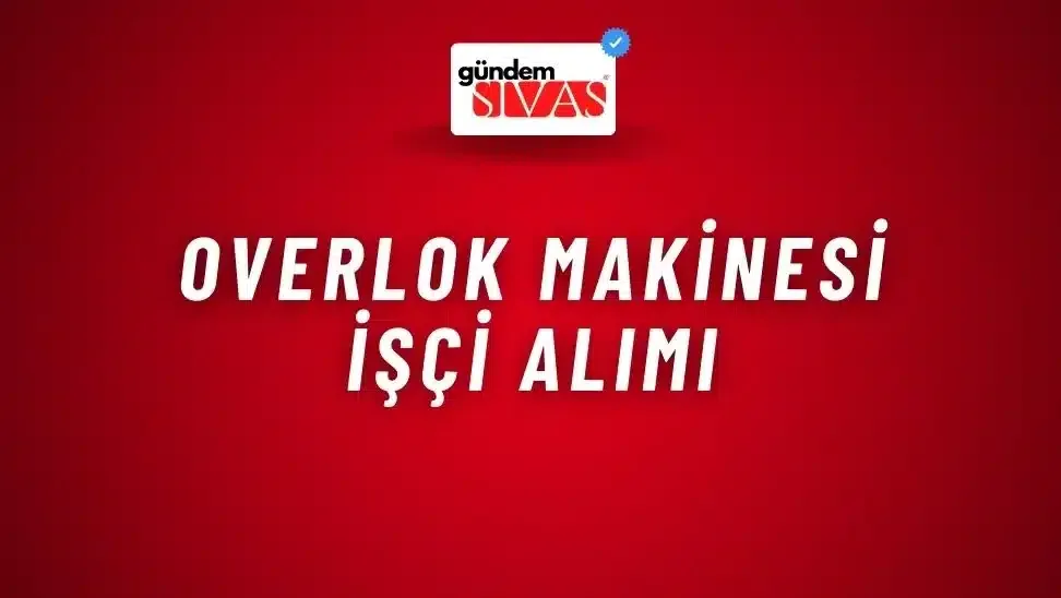 Overlok Makinesi İşçi Alımı