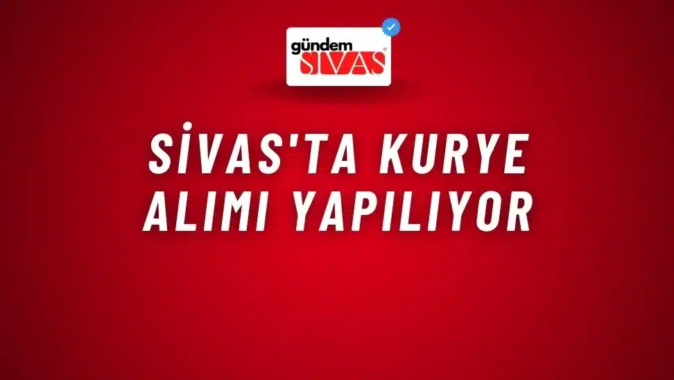 Sivas’ta Kurye Alımı Yapılıyor