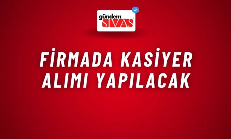 Firmada Kasiyer Alımı Yapılacak