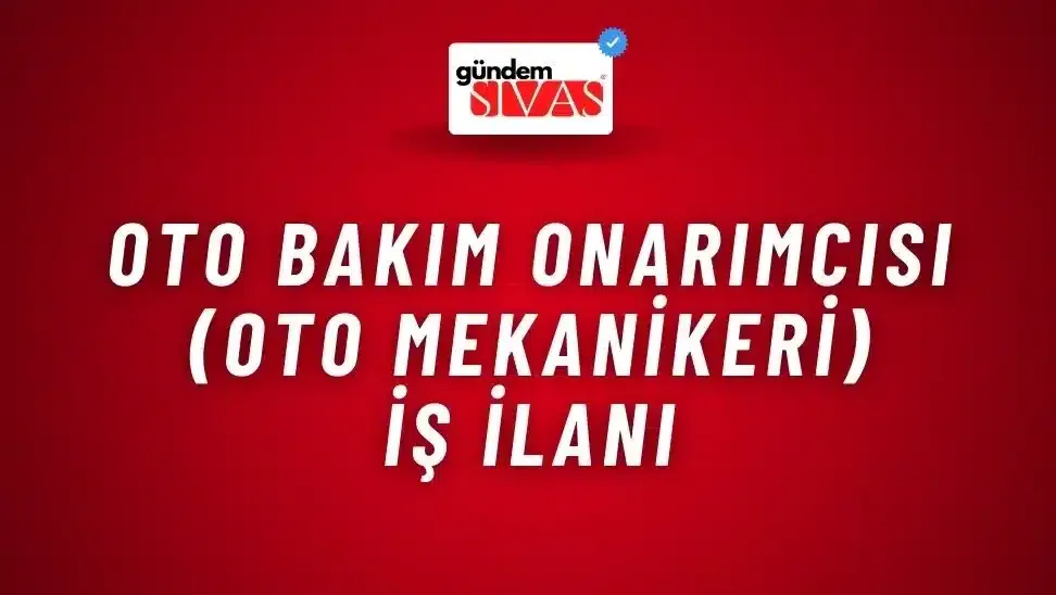 Oto Bakım Onarımcısı (Oto Mekanikeri) İş İlanı