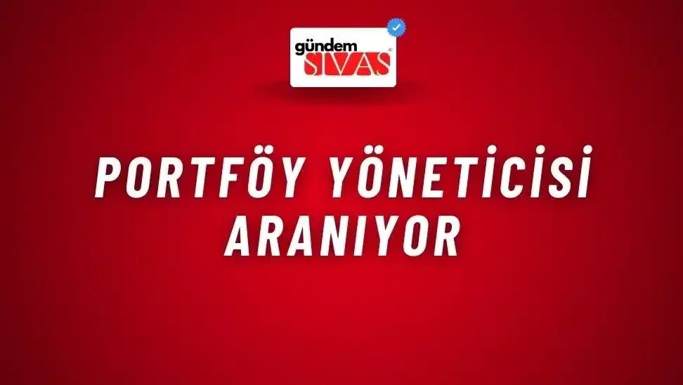 Portföy Yöneticisi Aranıyor