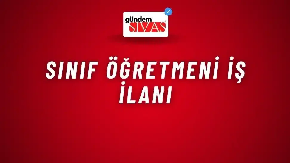 Sınıf Öğretmeni İş İlanı