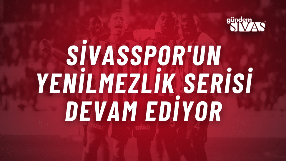 Sivasspor’un Yenilmezlik Serisi Devam Ediyor