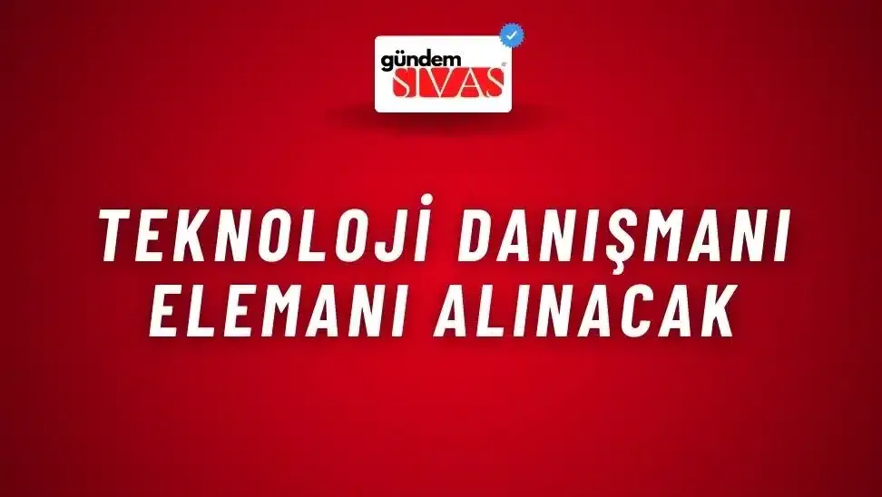 Teknoloji Danışmanı Elemanı Alınacak