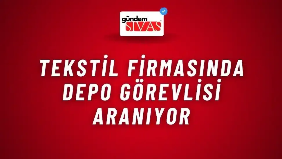 Tekstil Firmasında Depo Görevlisi Aranıyor