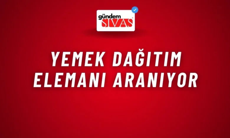 Yemek Dağıtım Elemanı Aranıyor