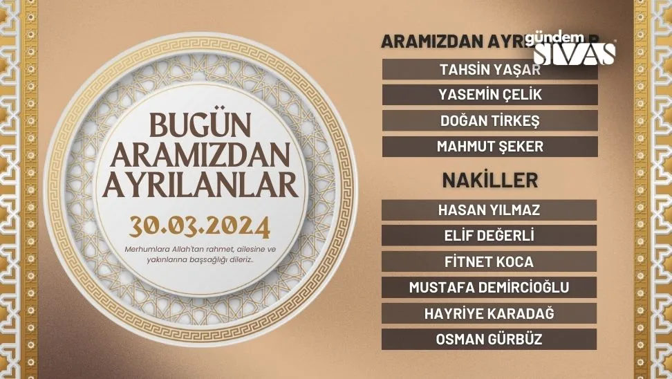 Sivas’ta Vefat Edenler – 30.03.2024