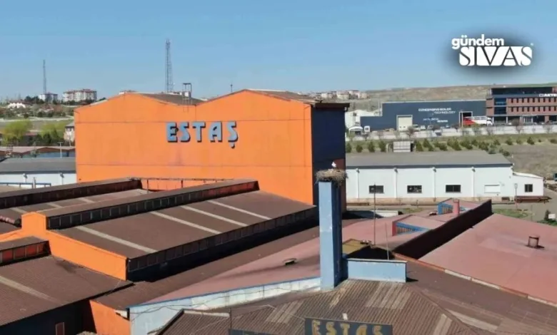 Sivas ESTAŞ Fabrikasında Üretim Duraklatıldı!