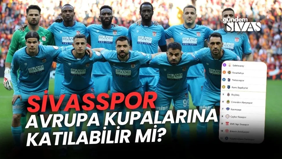 Sivasspor, Avrupa Kupalarına Katılabilir Mi?